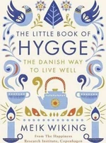 The Little Book of Hygge - Meik Wiking