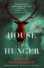 House of Hunger - Hendersonová Alexis