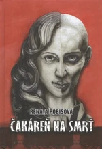 Čakáreň na smrť - Renata Pobišová