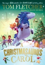 A Christmasaurus Carol - Tom Fletcher