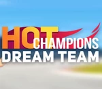 Hot Champions: Dream Team Steam CD Key