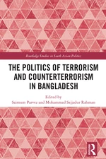 The Politics of Terrorism and Counterterrorism in Bangladesh