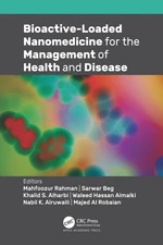 Bioactive-Loaded Nanomedicine for the Management of Health and Disease