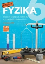 Hravá fyzika 6 - pracovní sešit - nová řada - Pavla Enevová