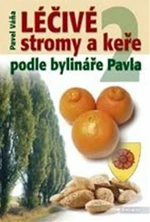 Léčivé stromy a keře 2 - Pavel Váňa