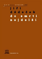 Do smrti nejdelší - Jiří Dědeček