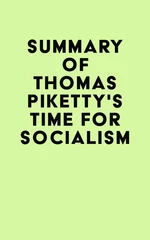 Summary of Thomas Piketty's Time for Socialism