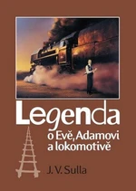 Legenda o Evě, Adamovi a lokomotivě - J. V. Sulla