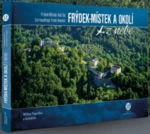Frýdek-Místek a okolí z nebe - Radka Srněnská