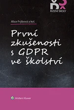 První zkušenosti s GDPR ve školství - Alice Frýbová - e-kniha