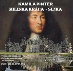 Milenka Kráľa-Slnka - Kamila Pintér - e-kniha