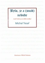 Bylo, je a (snad) nebude - Michal Tesař - e-kniha