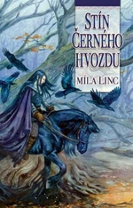 Stín Černého hvozdu - Míla Linc