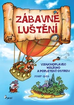 Vzduchoplavec Kolísko a popletený ostrov - Zábavné luštění - Josef Quis