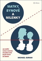 Matky, synové a milenky - Michael Gurian