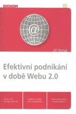 Efektivní podnikání v době Webu 2.0 - Donát Jiří