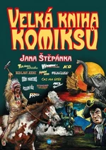 Velká kniha komiksů Jana Štěpánka - Jan Štěpánek