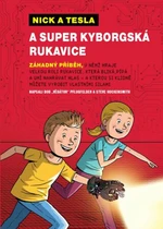 Nick a Tesla a super kyborgská rukavice - Bob Pflugfelder, Steve Hockensmith
