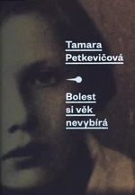 Bolest si věk nevybírá - Tamara Petkevičová