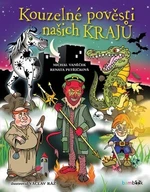 Kouzelné pověsti našich krajů - Renata Petříčková, Michal Vaněček, Václav Ráž