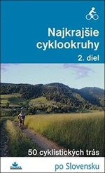 Najkrajšie cyklookruhy - Daniel Kollár, František Turanský, Karol Mizla