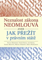 Neznalost zákona neomlouvá aneb jak přežít v právním státě - Václav Budinský