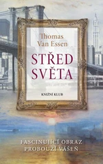 Střed světa - Van Essen Thomas