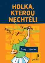 Holka, kterou nechtěli - Torey L. Hayden - e-kniha
