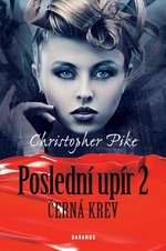 Poslední upír 2 - Christoper Pike