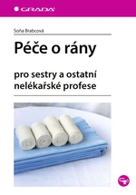 Kniha: Péče o rány od Brabcová Soňa