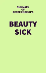 Summary of Renee Engeln's Beauty Sick