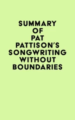 Summary of Pat Pattison's Songwriting Without Boundaries
