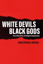 White Devils, Black Gods