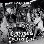 Lana Del Rey – Chemtrails over the Country Club LP