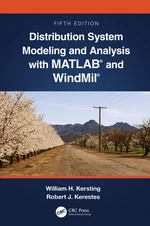 Distribution System Modeling and Analysis with MATLABÂ® and WindMilÂ®