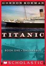 Unsinkable (Titanic, Book 1)