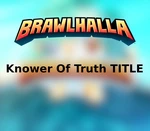 Brawlhalla - Knower Of Truth Title DLC CD Key