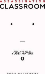 Assassination Classroom 5 - Yusei Matsui, Júsei Macui