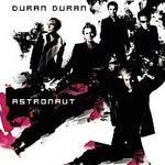 Duran Duran – Astronaut