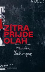 Zítra přijde Olah - Martin Sichinger - e-kniha