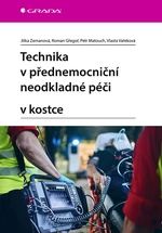 Technika v přednemocniční neodkladné péči v kostce,Technika v přednemocniční neodkladné péči v kostce, Zemanová Jitka