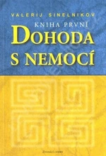 Dohoda s nemocí I - Valerij Sineľnikov