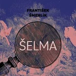 Marie Štípková – Šmehlík: Šelma