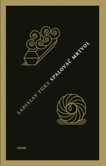 Spalovač mrtvol - Ladislav Fuks