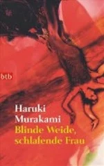 Blinde Weide, schlafende Frau - Haruki Murakami