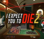 I Expect You To Die 2 EU v2 Steam Altergift