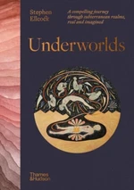 Underworlds - Stephen Ellcock