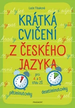 Krátká cvičení z českého jazyka pro 4. a 5. třídu ZŠ - Lucie Filsaková