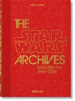 The Star Wars Archives. 1999–2005. 40th Anniversary Edition - Paul Duncan
