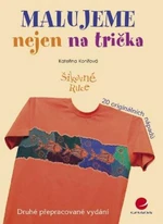 Malujeme nejen na trička - Kateřina Konířová - e-kniha